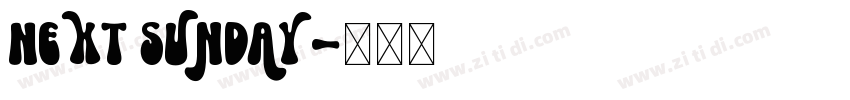 Next Sunday字体转换